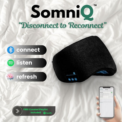 SomniQ™ - Disconnect To Reconnect